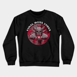 Final Boss Vibes Crewneck Sweatshirt